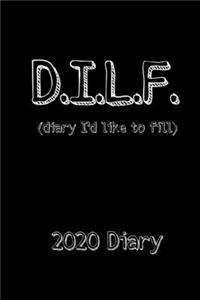 DILF (Diary I'd Like to Fill) 2020 Diary