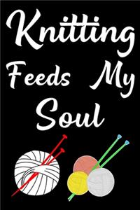 Knitting Feeds My Soul