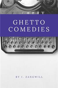 Ghetto Comedies