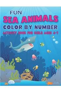 Fun Amazing Sea Animals Color by Number Activity Book for Girls Ages 4-7