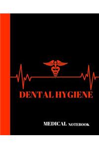 Dental Hygiene Medical Notebook