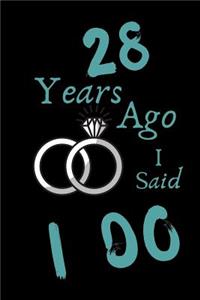28 Year Ago I Said I Do