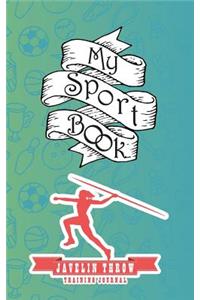 My Sport Book - Javelin Throw Training Journal