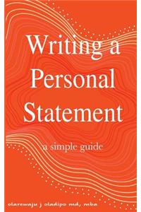 Writing A Personal Statement - A Simple Guide