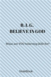 Believe in God