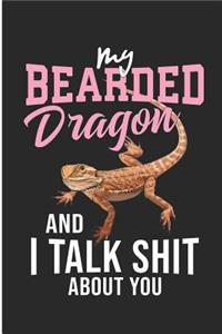 My Bearded Dragon and I Talk Shit about You