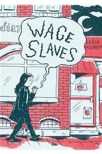 Wage Slaves