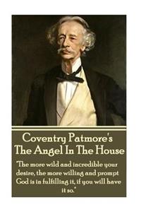 Coventry Patmore - The Angel In The House