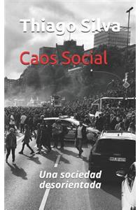 Caos Social