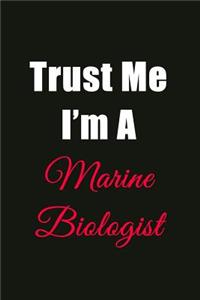 Trust Me I'm a Marine Biologist