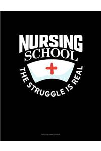 Nursing School the Struggle Is Real