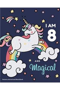 I Am 8 and Magical Unicorn Journal and Sketchbook