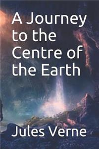 A Journey to the Centre of the Earth