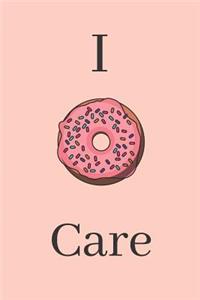 I Donut Care