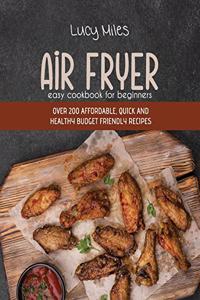 Air Fryer Easy Cookbook For Beginners