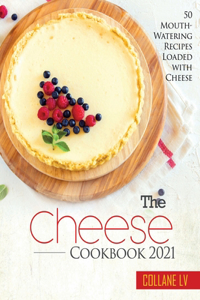 The Cheese Cookbook 2021