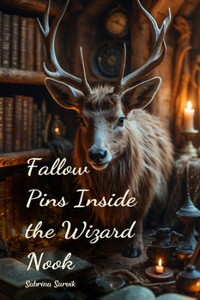 Fallow Pins Inside the Wizard Nook
