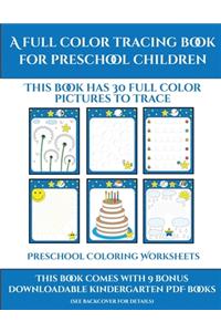 Preschool Coloring Worksheets (A full color tracing book for preschool children 1)