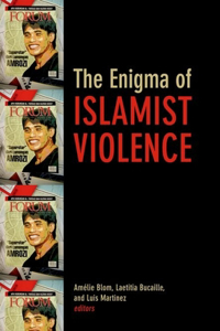 Enigma of Islamist Violence