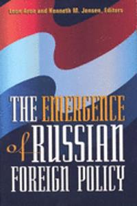 The Emergence of Russian Foreign Policy