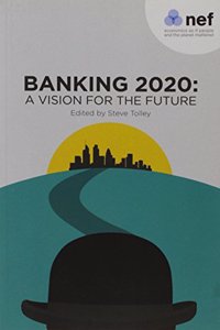 Banking 2020: A Vision for the Future