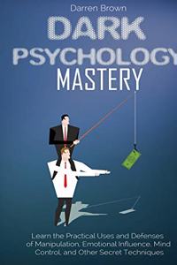 Dark Psychology Mastery