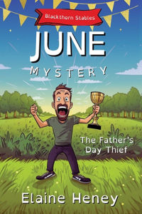 Father's Day Thief Blackthorn Stables June Mystery - Dyslexia Friendly