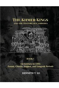 Khmer Kings and the History of Cambodia