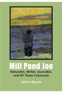 Mill Pond Joe