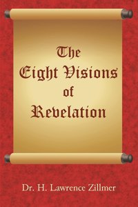 The Eight Visions of Revelation