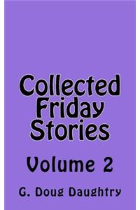 Collected Friday Stories