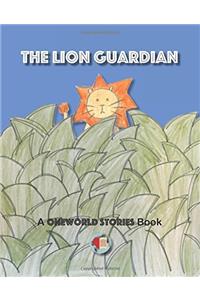 The Lion Guardian: A OneWorld Stories Book