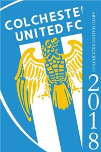 Colchester United Diary 2018
