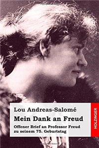 Mein Dank an Freud: Offener Brief an Professor Freud Zu Seinem 75 Geburtstag