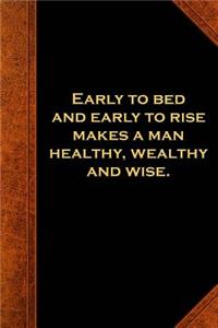 Ben Franklin Quote Journal Early Bed Rise Healthy Wealthy Wise Vintage Style