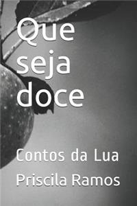 Que Seja Doce: Contos Da Lua