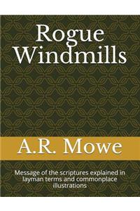 Rogue Windmills