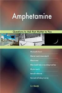 Amphetamine 627 Questions to Ask that Matter to You