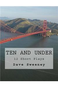 Ten and Under!: 11 Short Plays