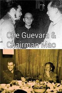 Che Guevara & Chairman Mao