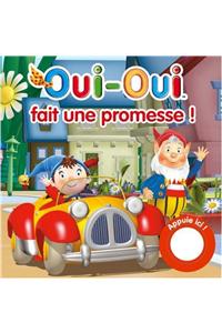 Oui-Oui Fait Une Promesse