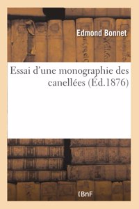 Essai d'Une Monographie Des Canellées