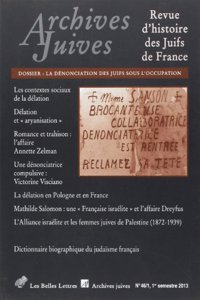 Archives Juives N46/1: La Denonciation Des Juifs Sous l'Occupation