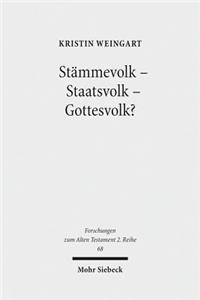 Stämmevolk - Staatsvolk - Gottesvolk?