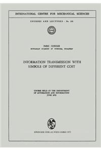 Information Transmission with Symbols of Different Cost