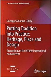 Putting Tradition Into Practice: Heritage, Place and Design