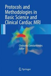 Protocols and Methodologies in Basic Science and Clinical Cardiac MRI