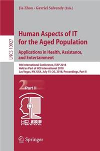 Human Aspects of It for the Aged Population. Applications in Health, Assistance, and Entertainment