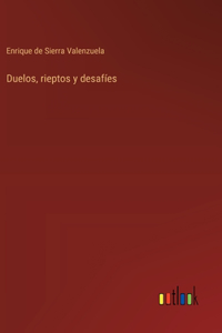 Duelos, rieptos y desafíes