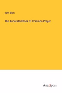 Annotated Book of Common Prayer